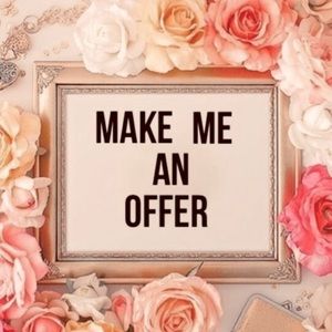 Make me an offer. I will work with you.
